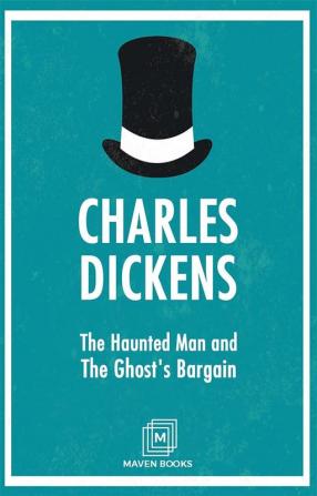 The Haunted Man and The Ghost's Bargain