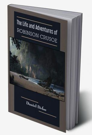 The Life and Adventures of Robinson Crusoe