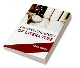 Talks On The Study Of Literature