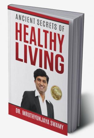 Ancient Secrets of Healthy Living