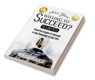 Are You Willing to Succeed? Yes or Yes