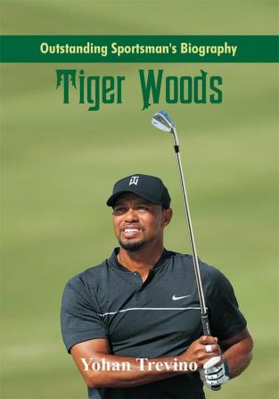 Outstanding Sportsman's Biography - Tiger Woods