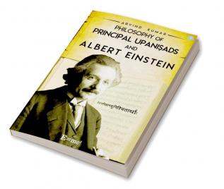 Philosophy of Principal Upanisads and Albert Einstein