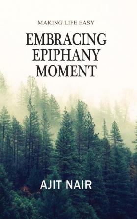 Embracing Epiphany Moment