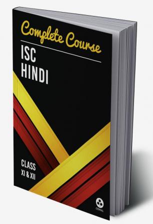 Complete Course Hindi: ISC Class 11 & 12