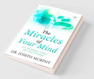 The Miracles of Your Mind