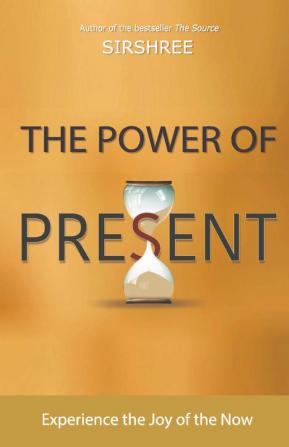 The Power of Present