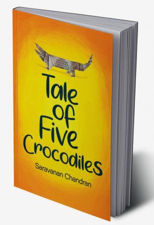 TALE OF FIVE CROCODILES