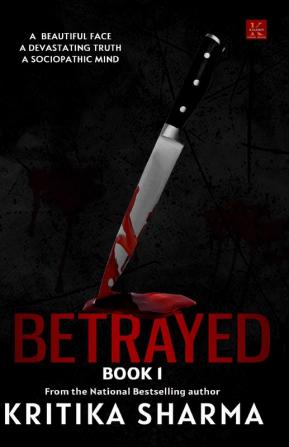 BETRAYED (BOOK 1)