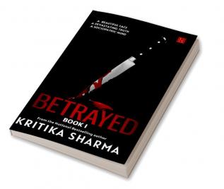 BETRAYED (BOOK 1)