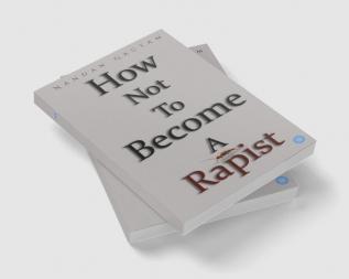 How Not To Become A Rapist