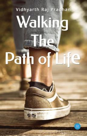 Walking the Path of Life