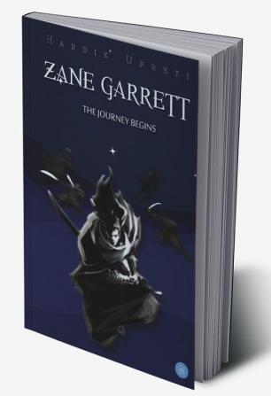 ZANE GARRETT THE JOURNEY BEGINS