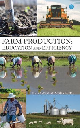 FARM PRODUCTION: EDUCATION AND EFFICIENCY