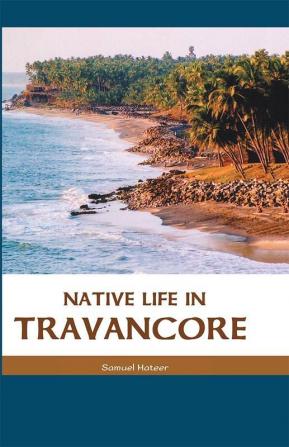 Native Life in Travancore