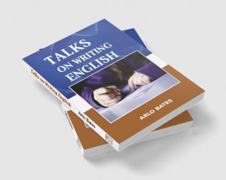 Talks on the Writing English