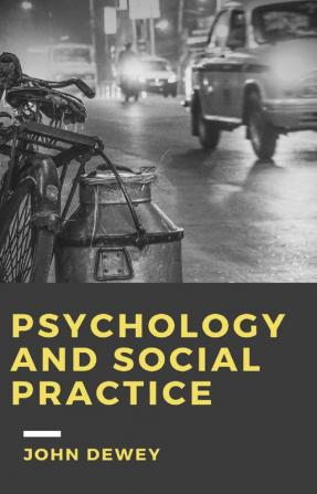 Psychology and Social Practice