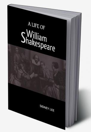 A Life Of William Shakespeare