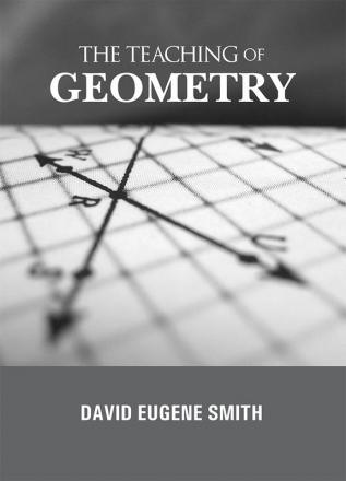 THE TEACHING of GEOMETRY