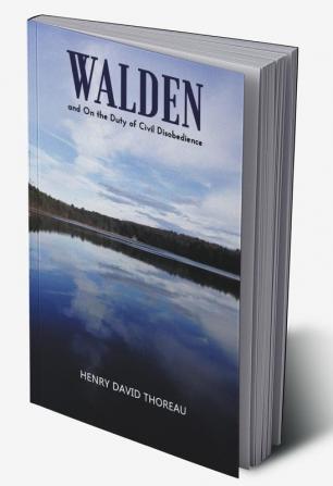 Walden And On The Duty Of Civil Disobedience