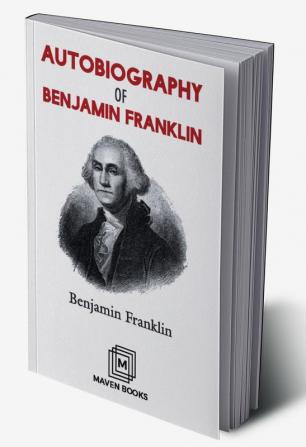 Autobiography Of Benjamin Franklin