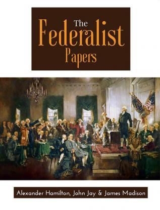 The Federalist Papers