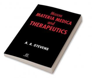 Modern Materia Medica and THERAPEUTICS