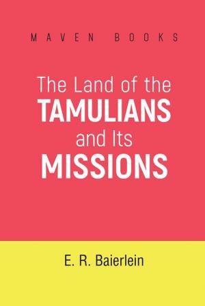 The Land of the TAMULIANS and Its Missions