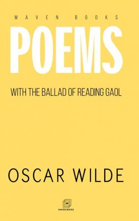 POEMS WITH THE BALLAD OF READING GAOL