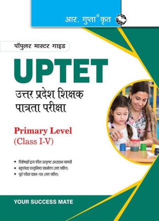 UP-TET: Primary Level (Class I to V) Teacher Exam Guide