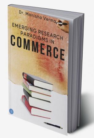 EMERGING RESEARCH PARADIGMS IN COMMERCE