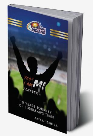 Yes! I am MI forever – A Mumbai Indians’ Book