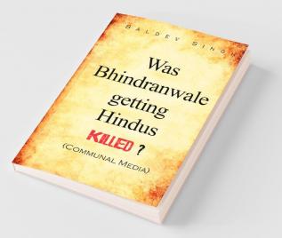 Was Bhindranwale Getting Hindus Killed ?