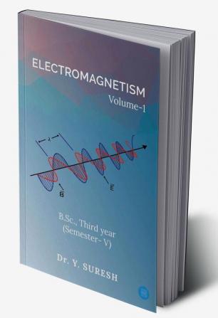 ELECTROMAGNETISM Volume-1