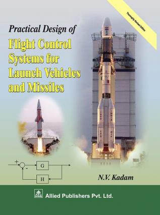 Practical Design of Flight Control Systems for Launch Vehicles and Missiles