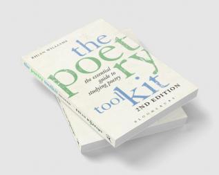 The Poetry Toolkit: The Essential Guide to Studying Poetry: 2nd Edition