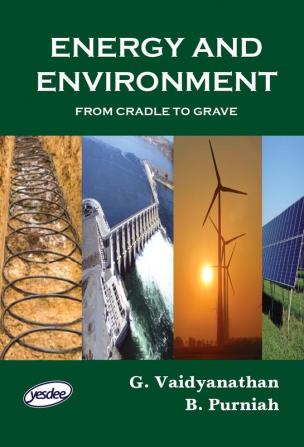 Energy and Environment - From Cradle to Grave