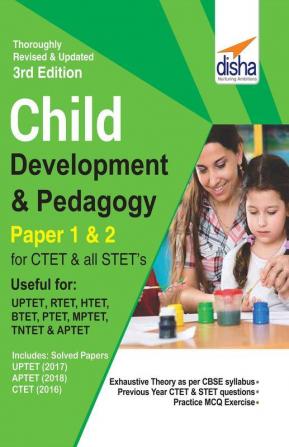 Child Development & Pedagogy for CTET & STET (Paper 1 & 2) with Past Questions 3rd Edition