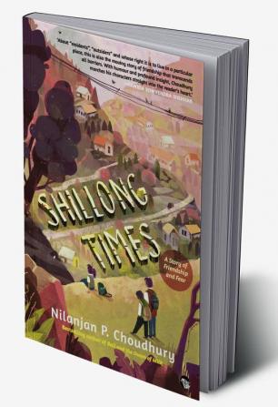 Shillong Times: A Story of Friendship And Fear