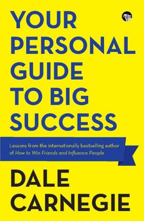 Your Personal Guide to Big Success