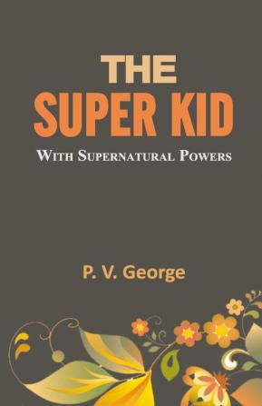 The SUPER KID