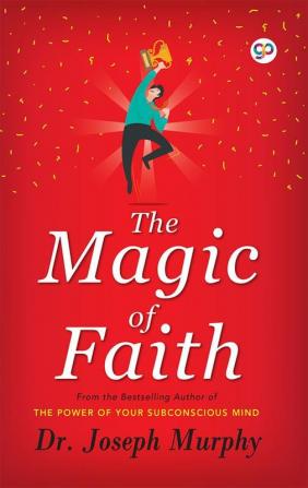 The Magic of Faith