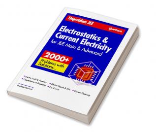 Unproblem JEE Electrostatics & Current Electricity JEE Mains & Advanced