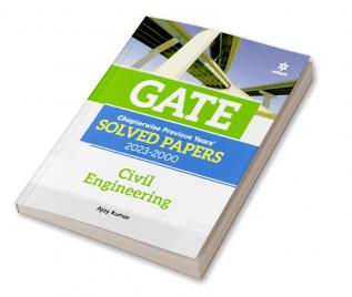 GATE Chapterwise Previous Years Solved Papers (2023-2000) Civil Engineering