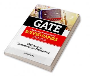 GATE Chapterwise Previous Years Solved Papers (2023-2000) Electronics & Communication Engineering