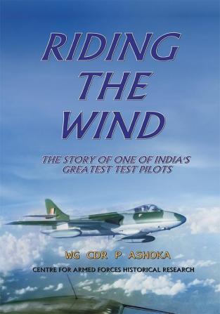 Riding the Wind : A Test Pilot's Story