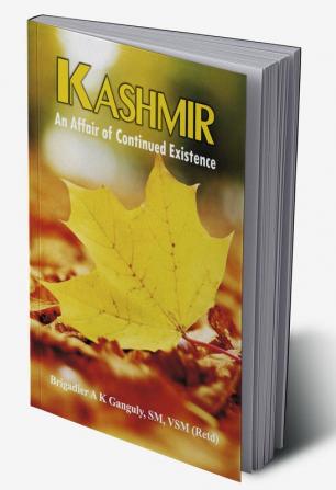 Kashmir : An Affair of Continued Existence