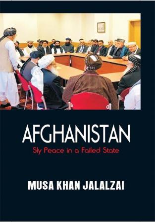 Afghanistan: Sly Peace in a Failed State