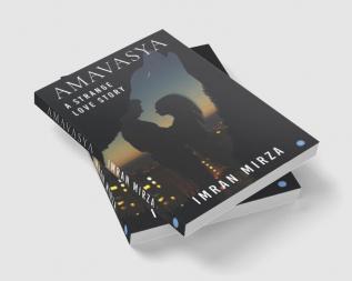 AMAVASYA A STRANGE LOVE STORY