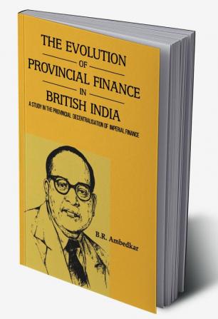 The Evolution of Provinces finance in British India